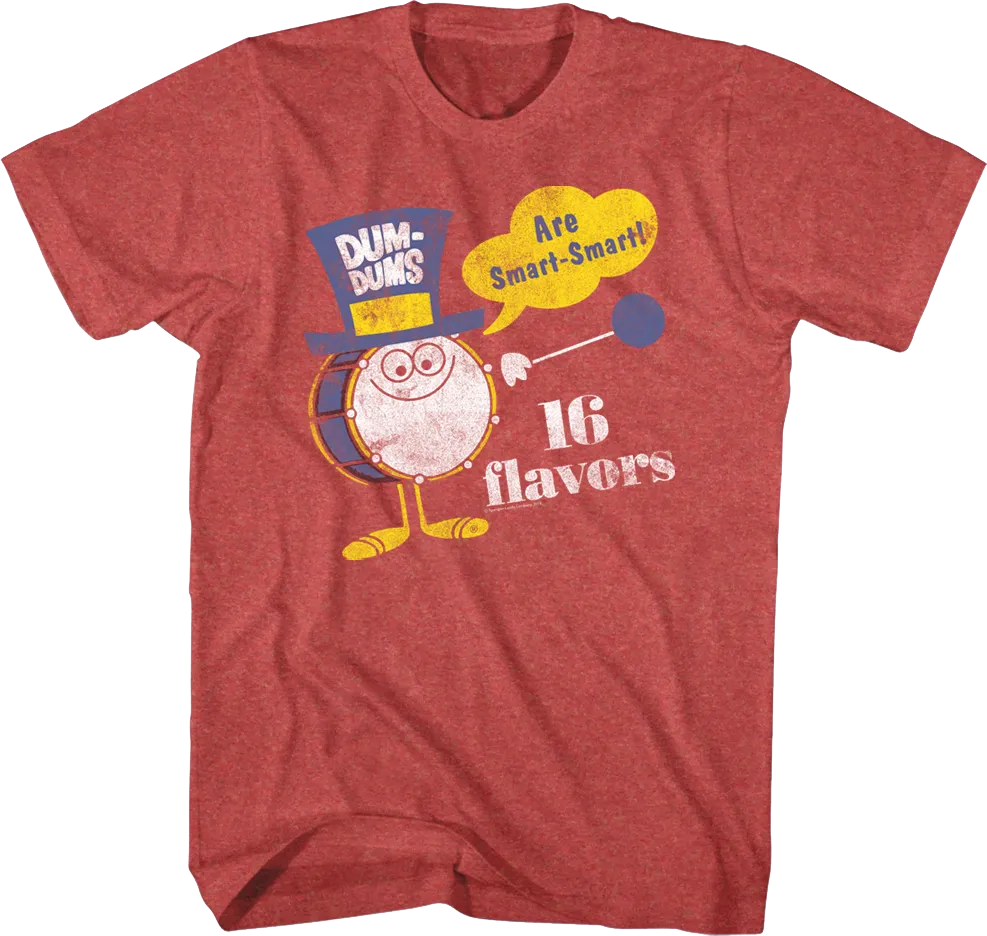 16 Flavors Dum-Dums T-Shirt