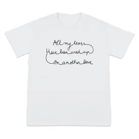 All My Tears White T-Shirt