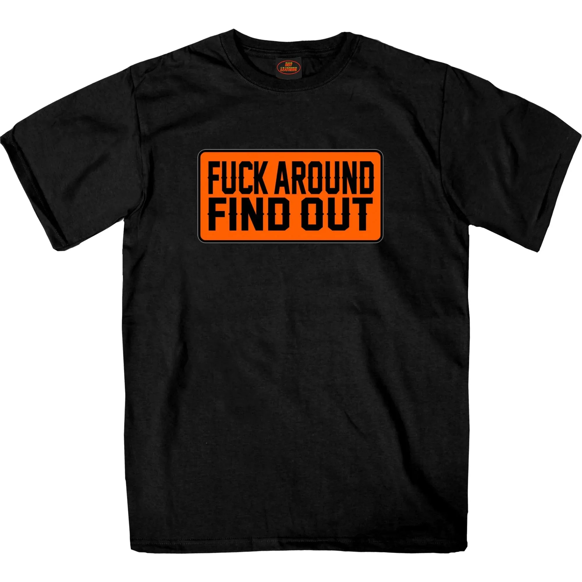 GMS1504 F*** Around Find Out T-Shirt