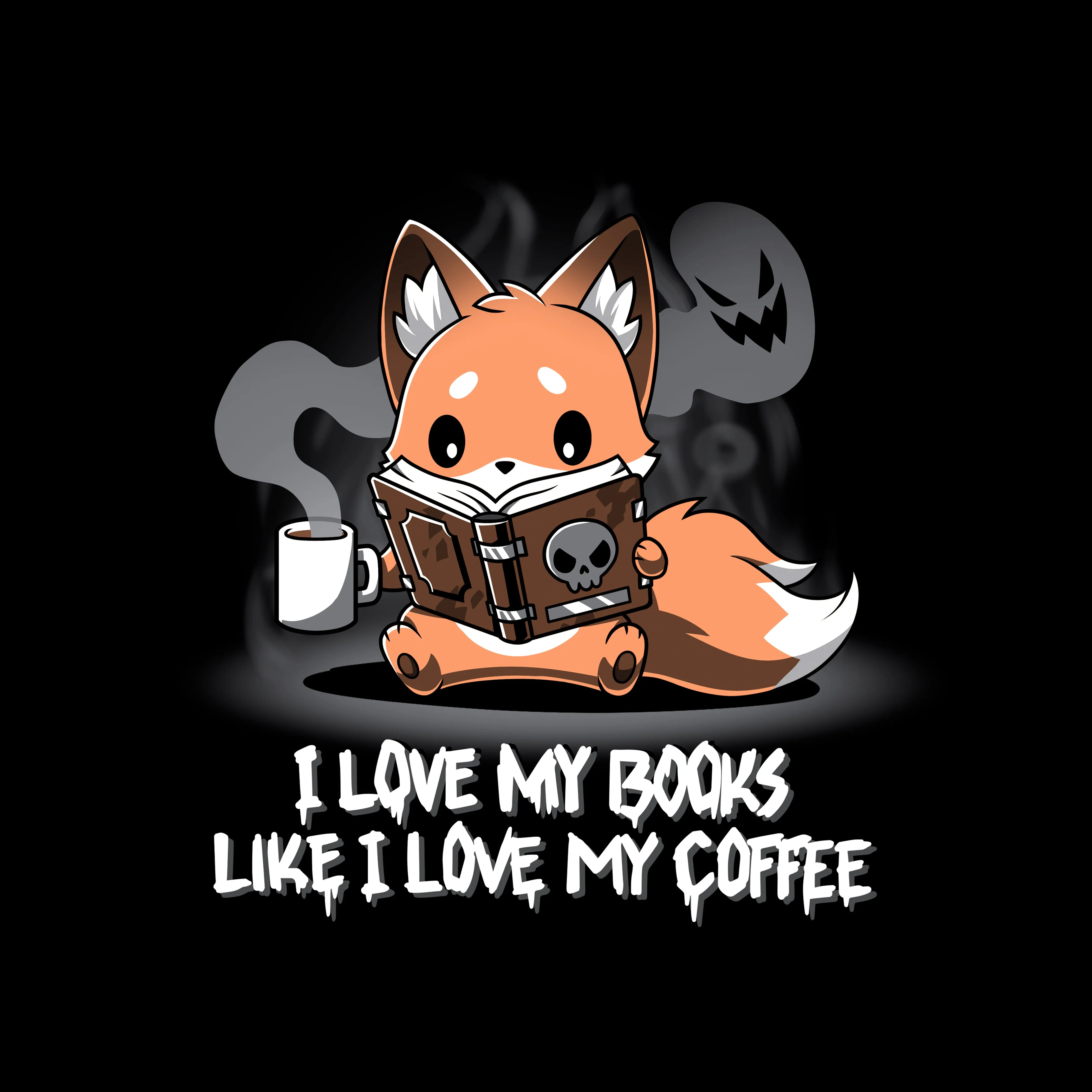 I Love My Books Like I Love My Coffee